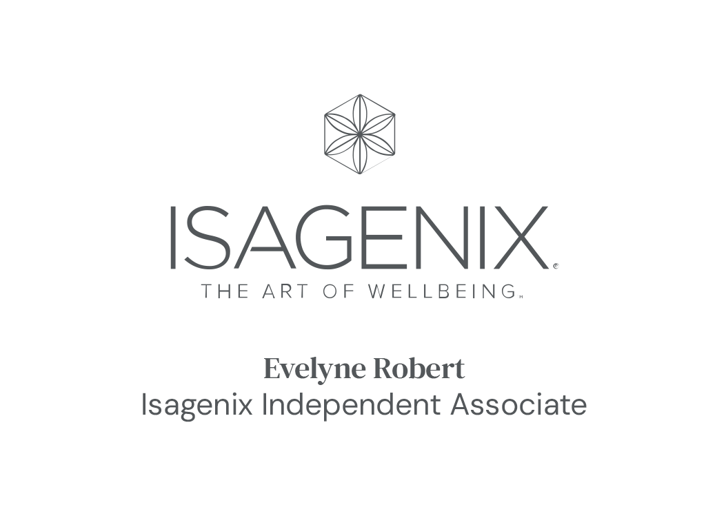 Isagenix - Evelyne Robert Independant Associate